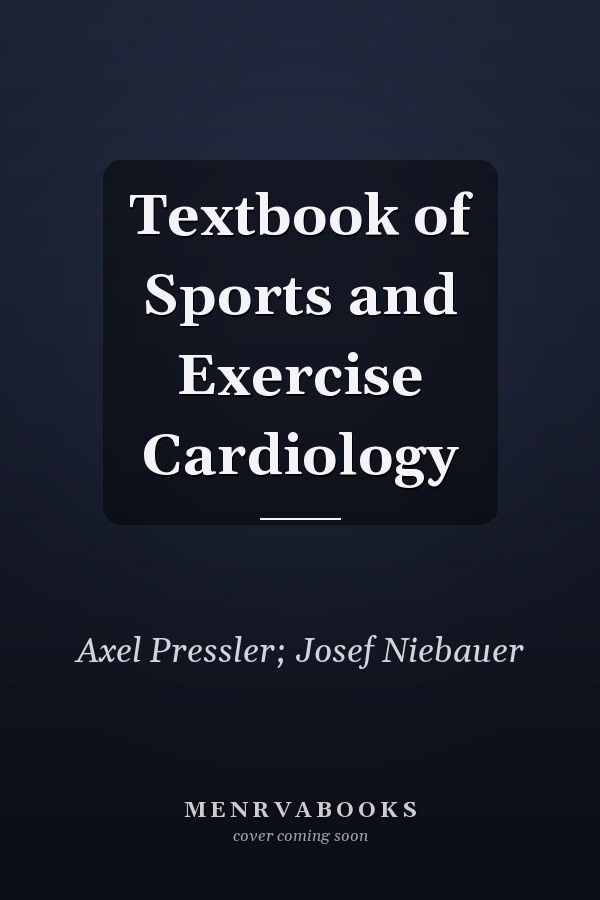 Textbook of Sports and Exercise Cardiology