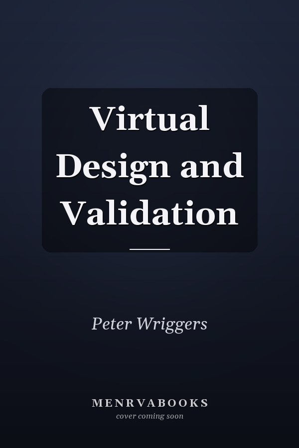 Virtual Design and Validation