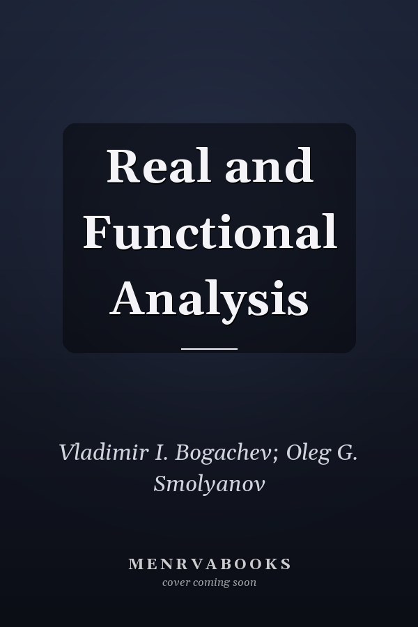 Real and Functional Analysis