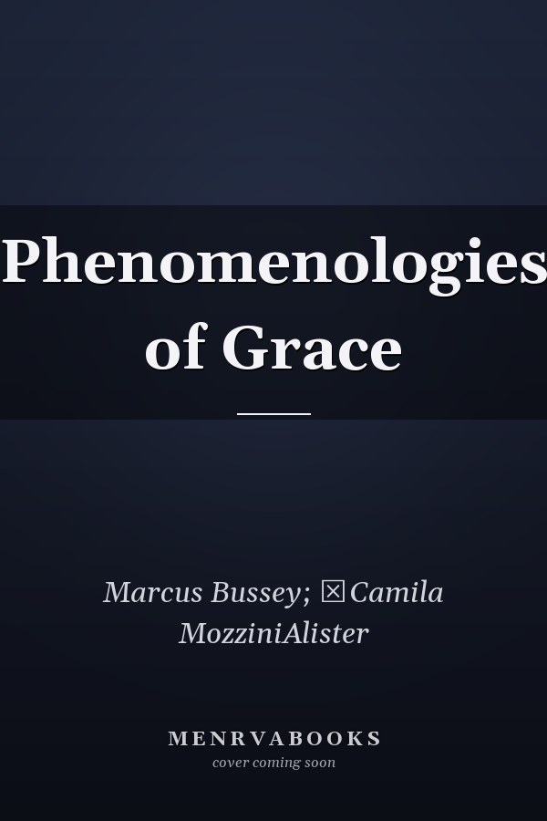 Phenomenologies of Grace