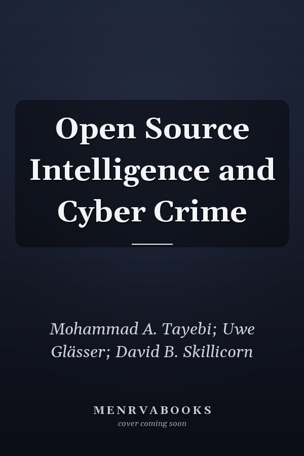 Open Source Intelligence and Cyber Crime