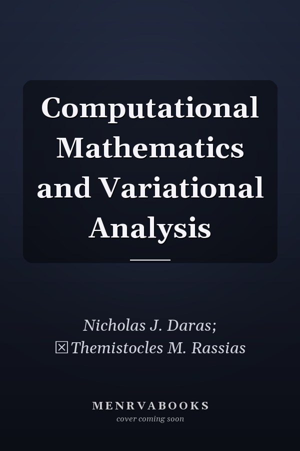 Computational Mathematics and Variational Analysis