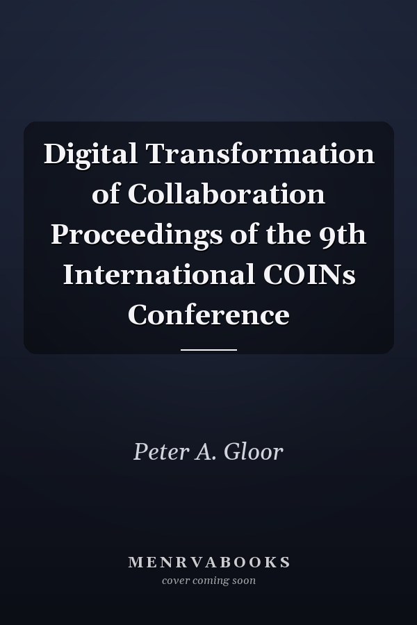 Digital Transformation of Collaboration Proceedings of the 9th International COINs Conference