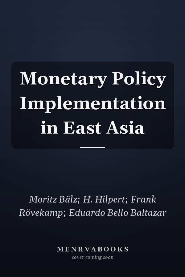 Monetary Policy Implementation in East Asia