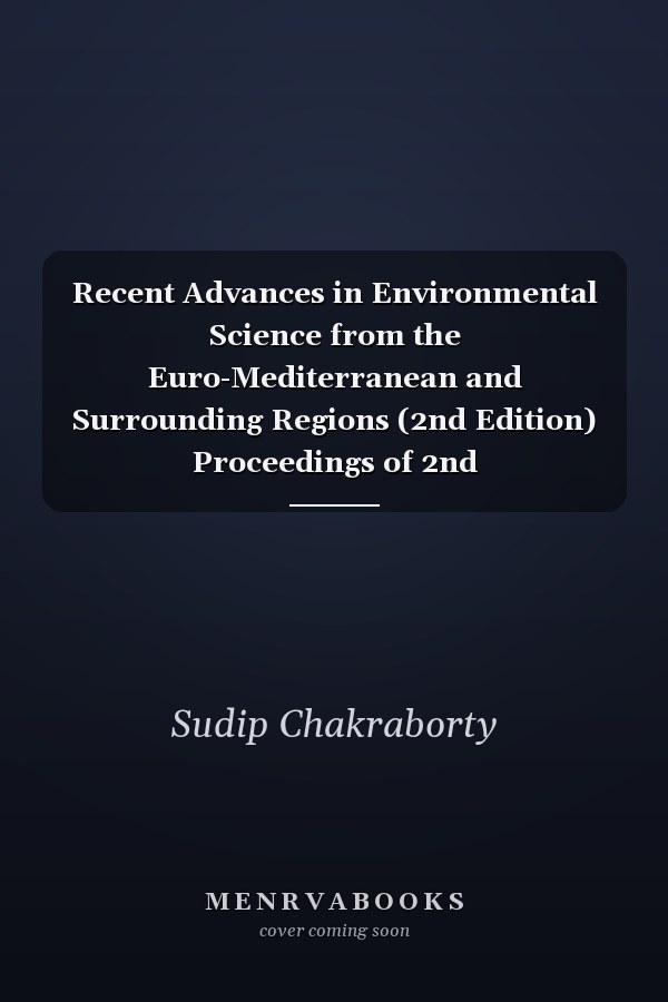 Recent Advances in Environmental Science from the Euro-Mediterranean and Surrounding Regions (2nd Edition) Proceedings of 2nd Euro-Mediterranean Conference for Environmental Integration (EMCEI-2), Tunisia 2019