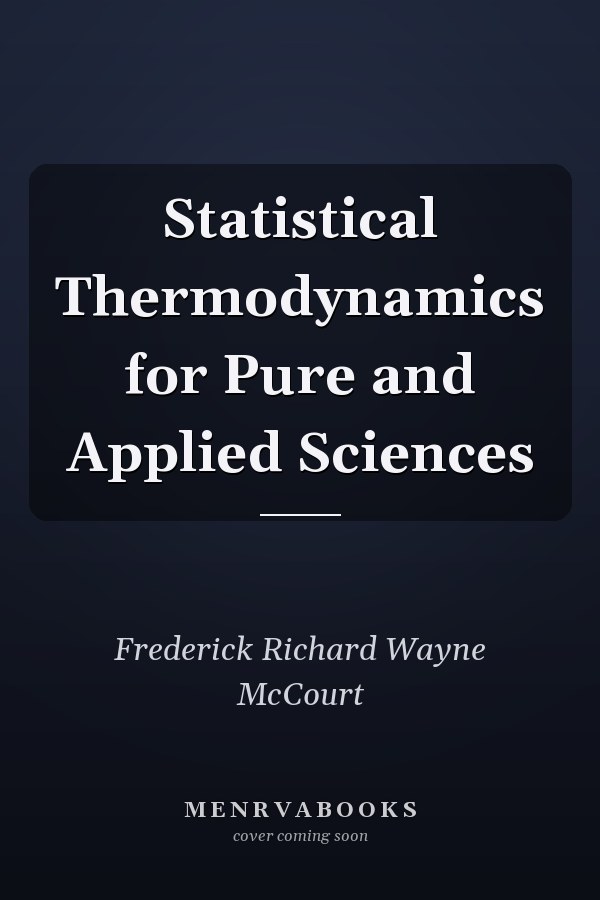 Statistical Thermodynamics for Pure and Applied Sciences