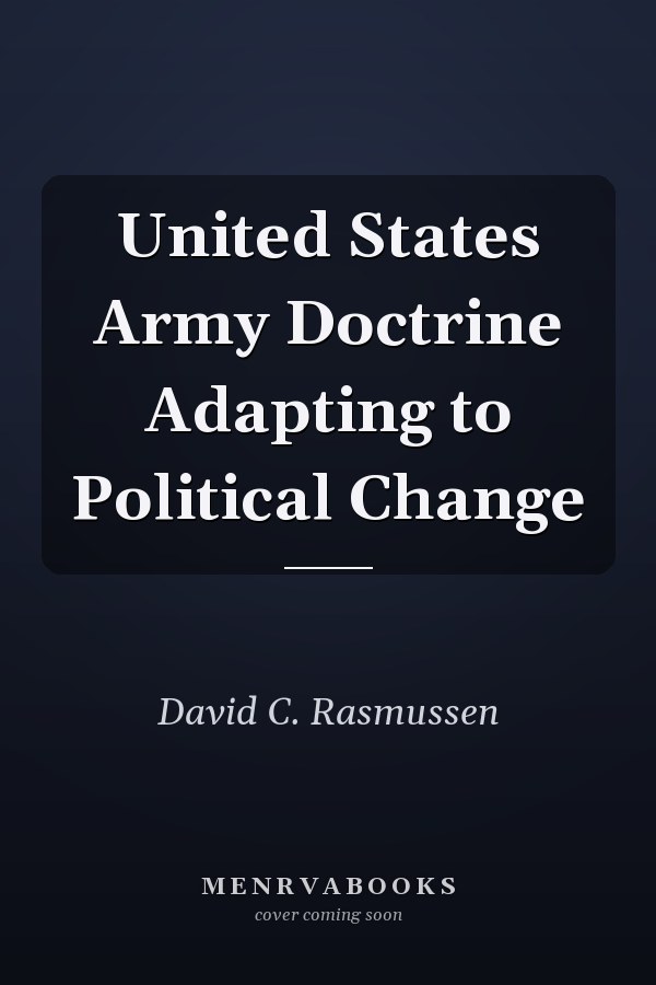 United States Army Doctrine Adapting to Political Change