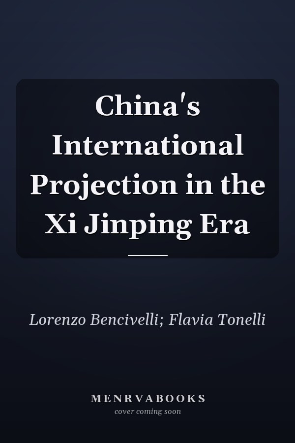 China's International Projection in the Xi Jinping Era