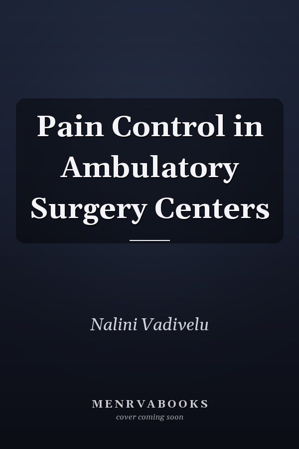 Pain Control in Ambulatory Surgery Centers