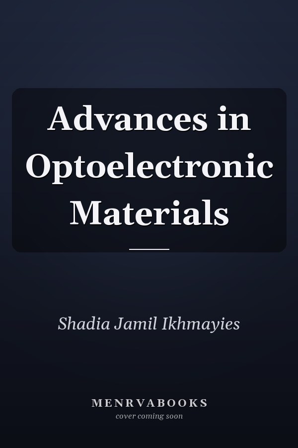 Advances in Optoelectronic Materials