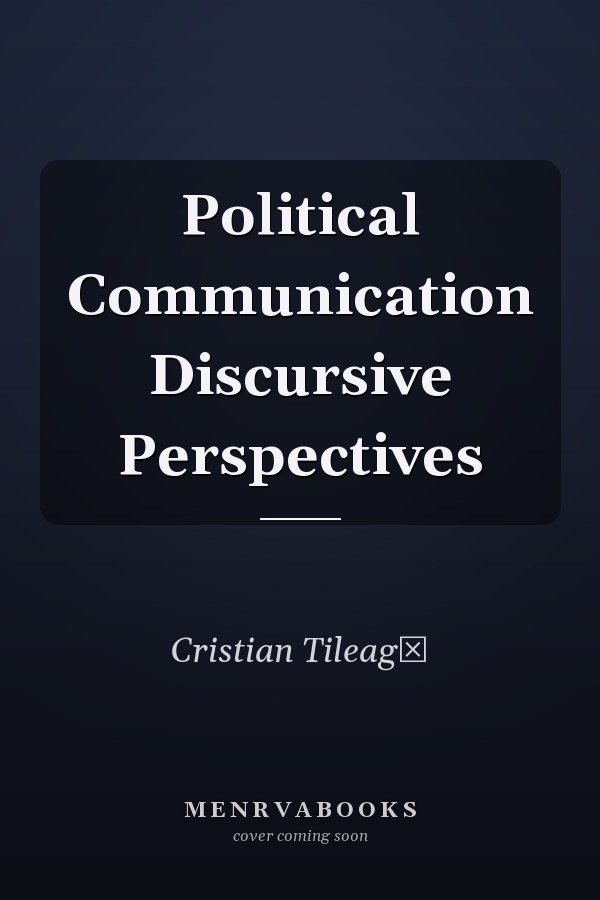 Political Communication Discursive Perspectives