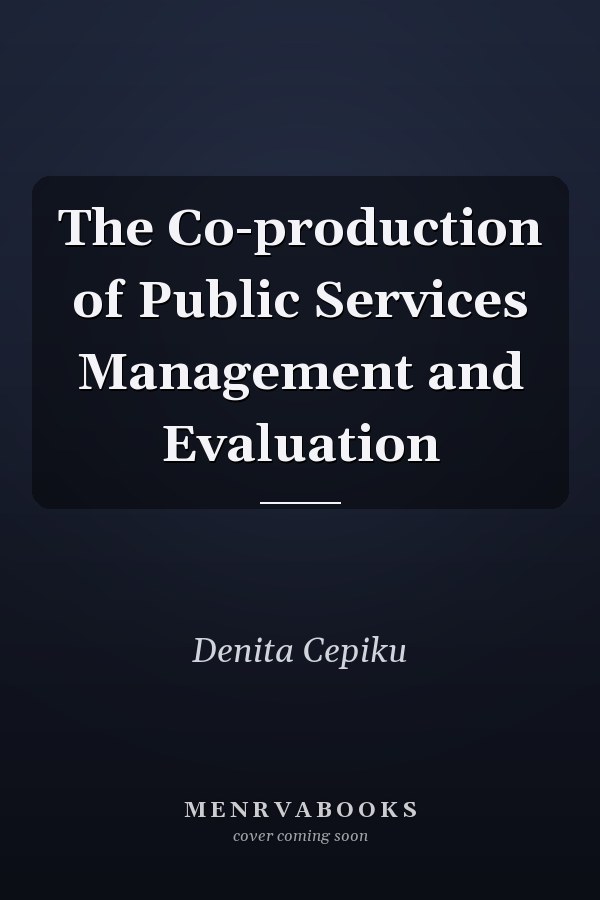The Co-production of Public Services Management and Evaluation