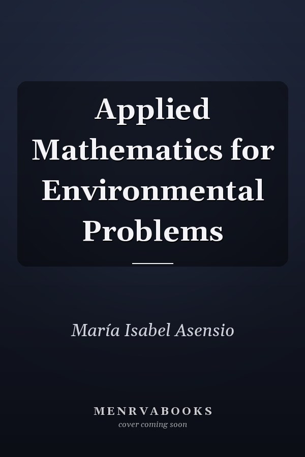 Applied Mathematics for Environmental Problems