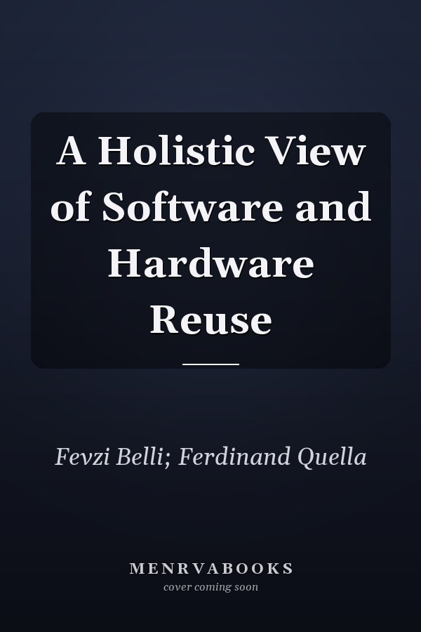 A Holistic View of Software and Hardware Reuse