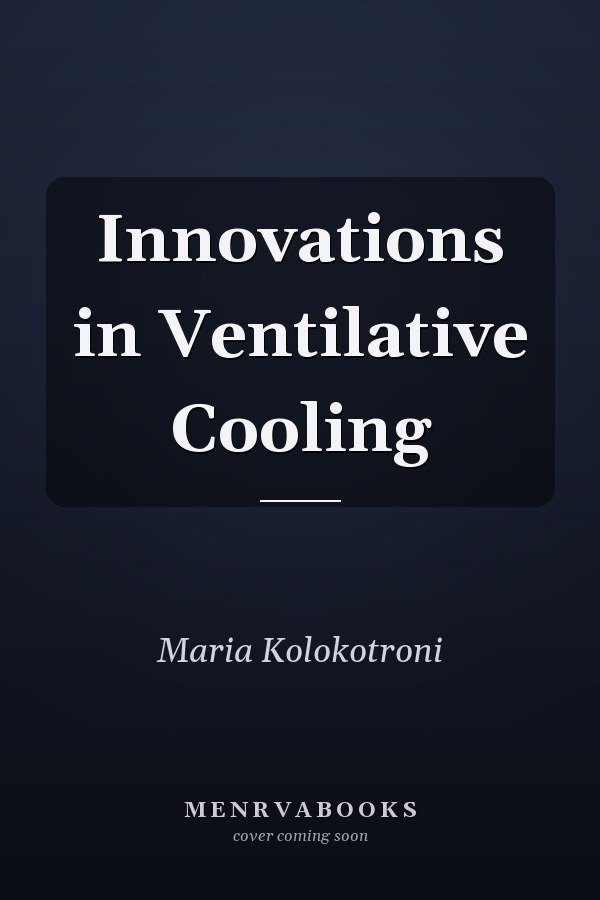 Innovations in Ventilative Cooling