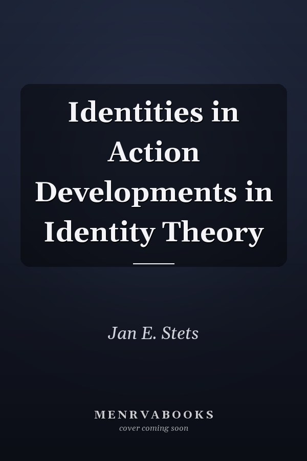 Identities in Action Developments in Identity Theory