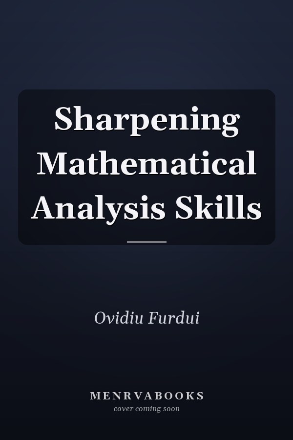 Sharpening Mathematical Analysis Skills