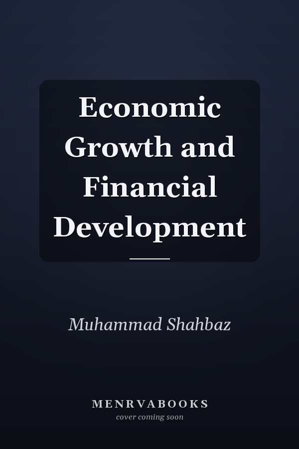 Economic Growth and Financial Development