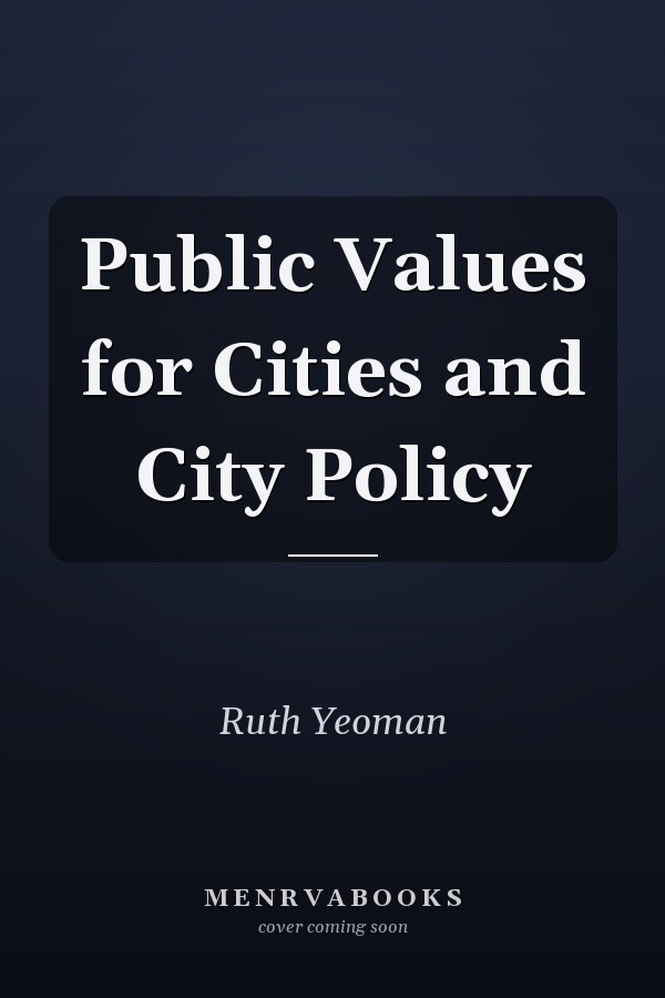Public Values for Cities and City Policy