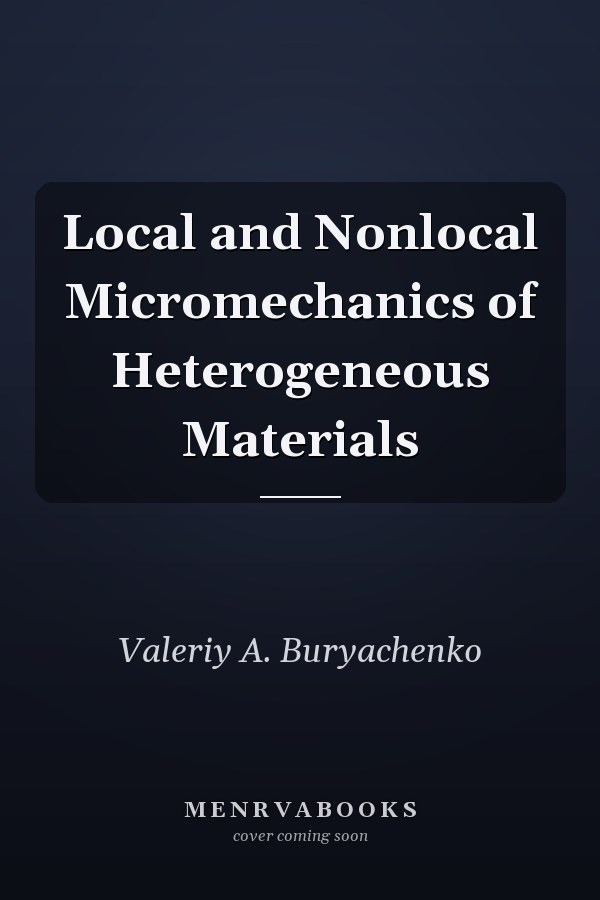 Local and Nonlocal Micromechanics of Heterogeneous Materials