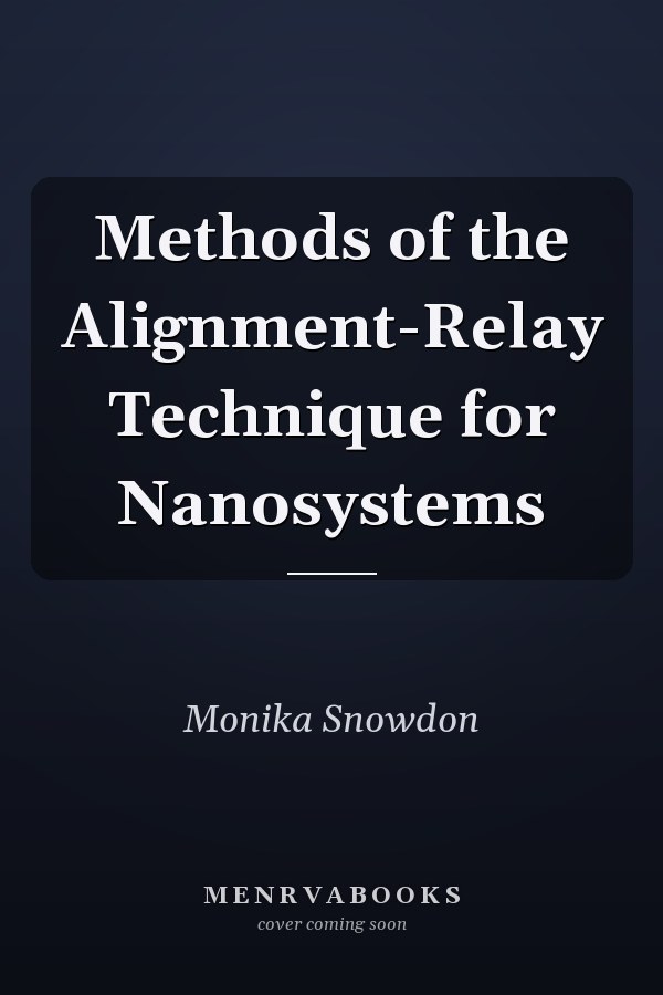 Methods of the Alignment-Relay Technique for Nanosystems