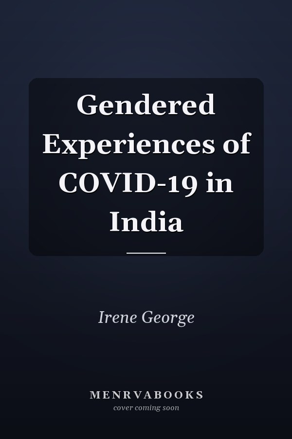 Gendered Experiences of COVID-19 in India