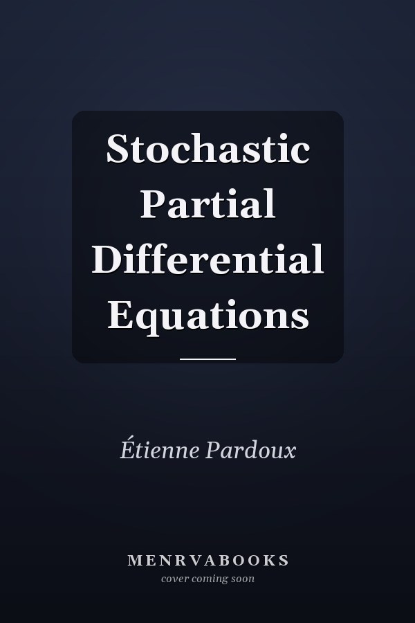 Stochastic Partial Differential Equations