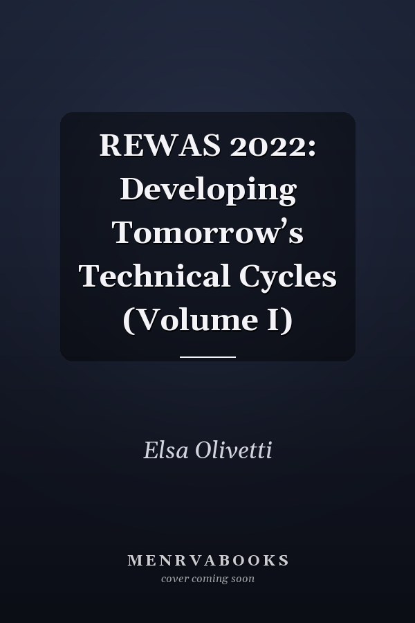 REWAS 2022: Developing Tomorrow’s Technical Cycles (Volume I)