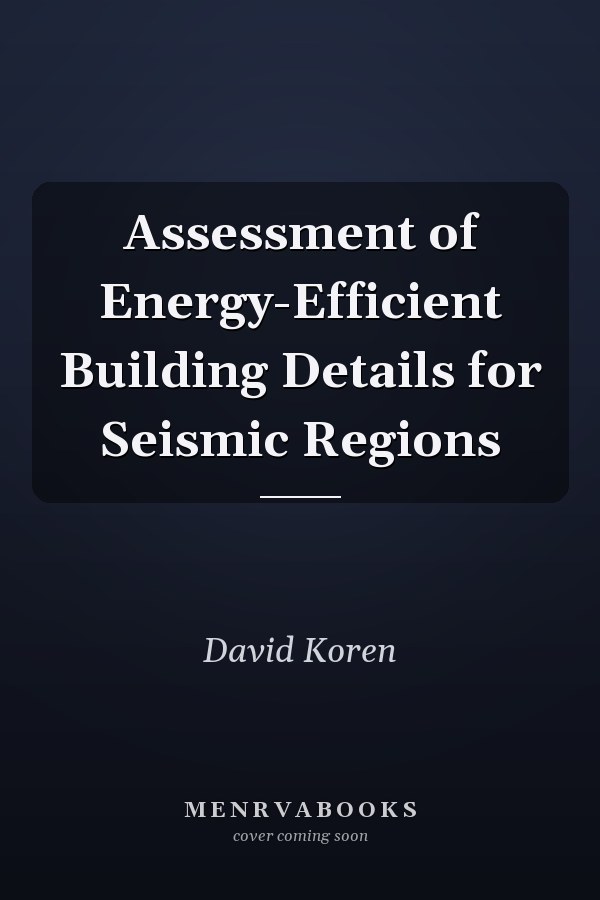 Assessment of Energy-Efficient Building Details for Seismic Regions