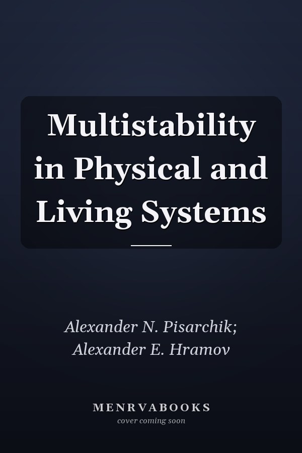 Multistability in Physical and Living Systems