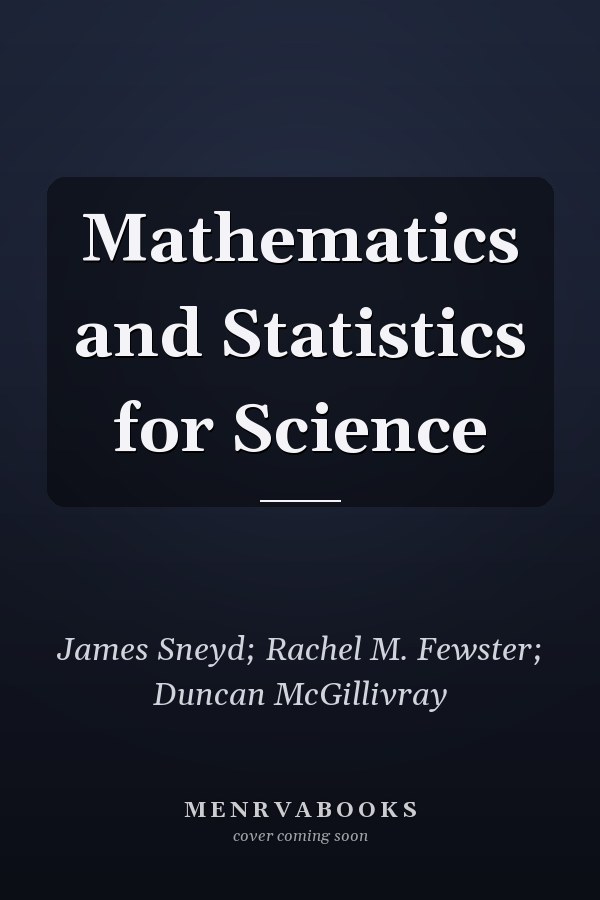 Mathematics and Statistics for Science