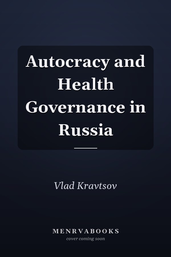 Autocracy and Health Governance in Russia