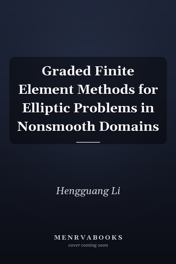 Graded Finite Element Methods for Elliptic Problems in Nonsmooth Domains