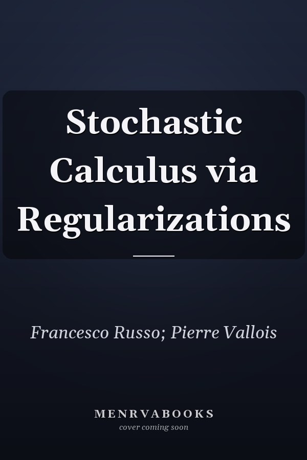 Stochastic Calculus via Regularizations
