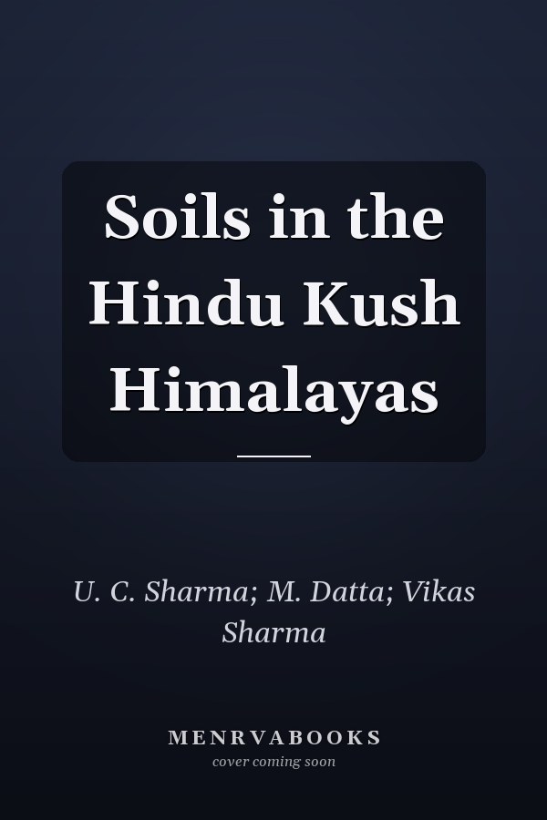 Soils in the Hindu Kush Himalayas