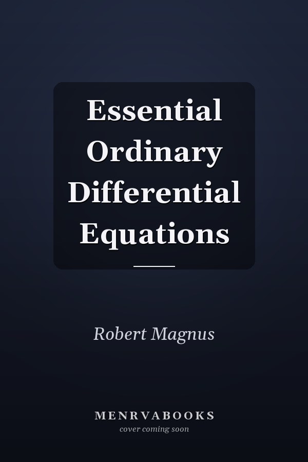 Essential Ordinary Differential Equations