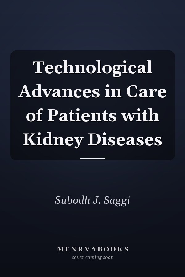 Technological Advances in Care of Patients with Kidney Diseases