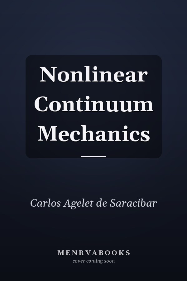 Nonlinear Continuum Mechanics