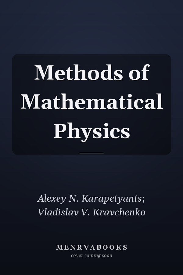 Methods of Mathematical Physics