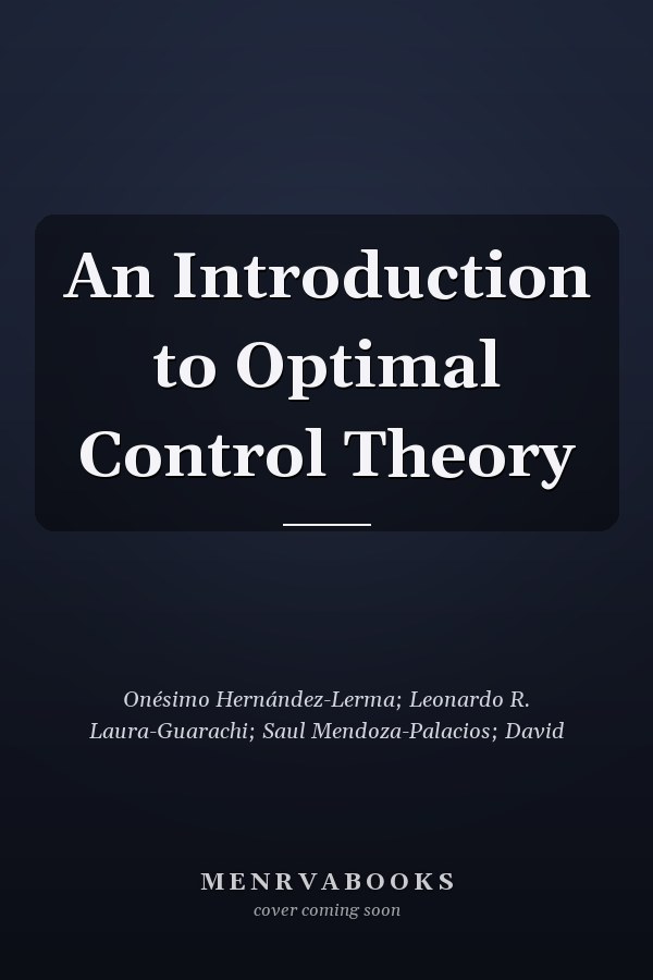 An Introduction to Optimal Control Theory