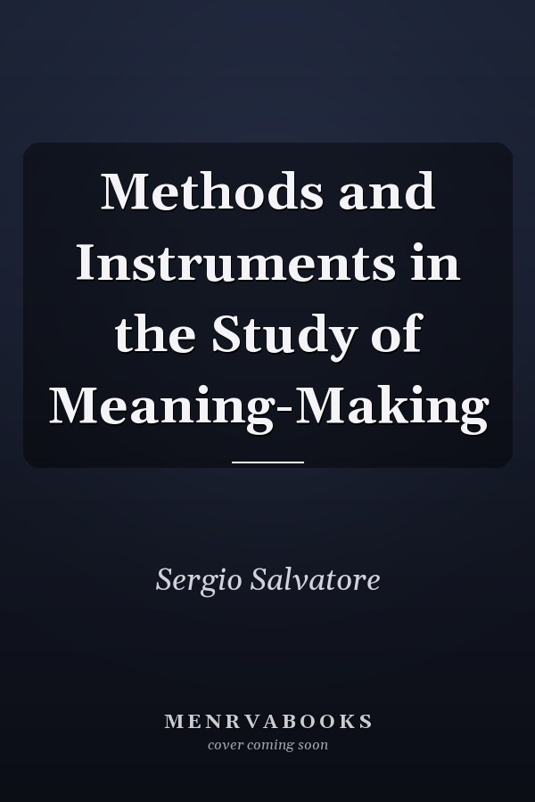 Methods and Instruments in the Study of Meaning-Making