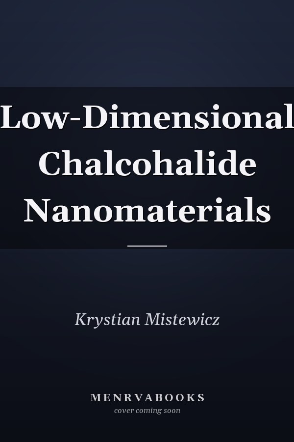 Low-Dimensional Chalcohalide Nanomaterials