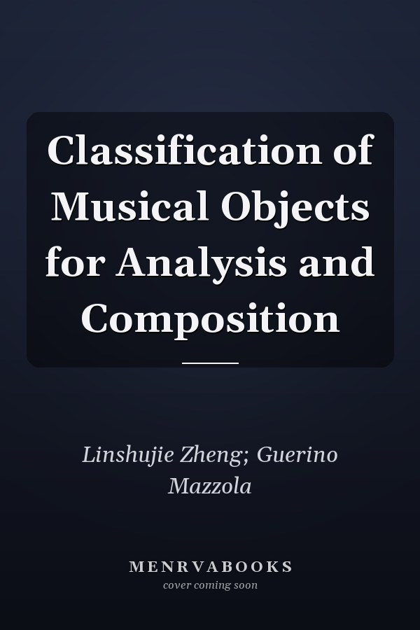 Classification of Musical Objects for Analysis and Composition