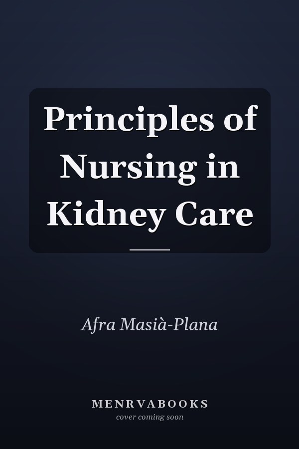 Principles of Nursing in Kidney Care