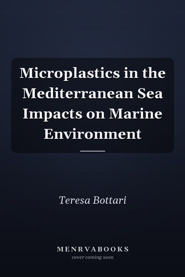 Microplastics in the Mediterranean Sea Impacts on Marine Environment