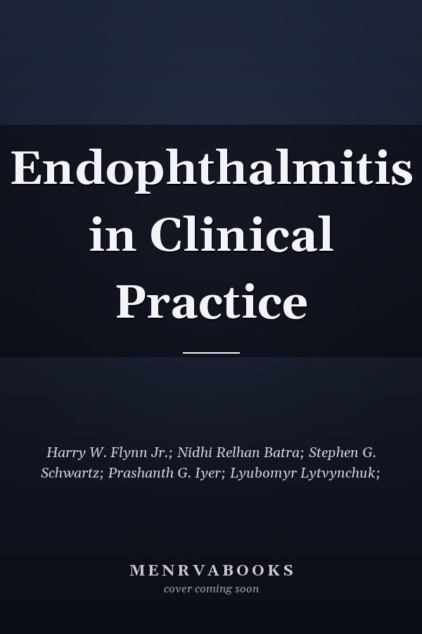Endophthalmitis in Clinical Practice