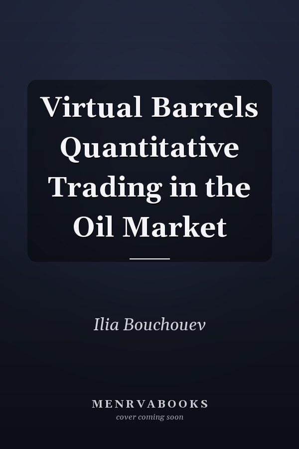 Virtual Barrels Quantitative Trading in the Oil Market