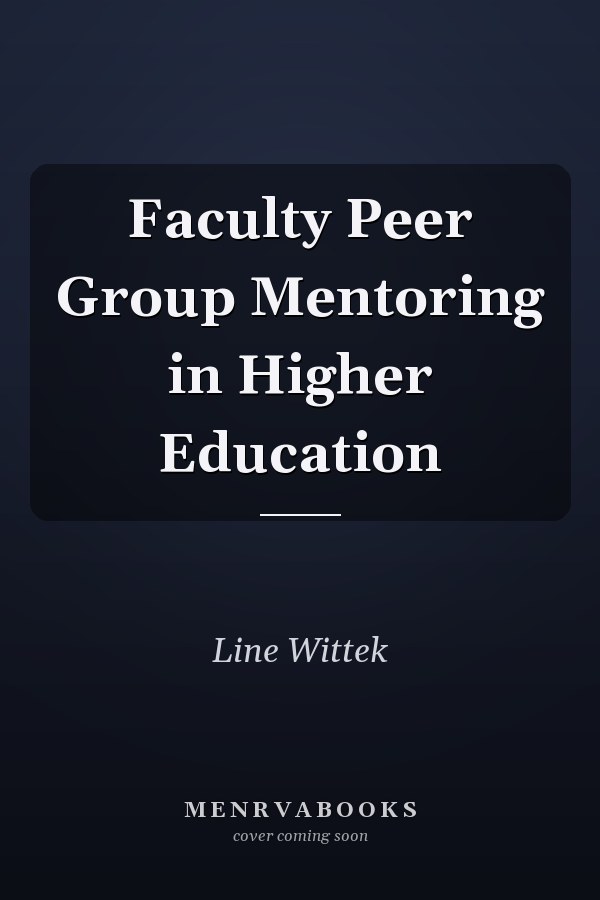 Faculty Peer Group Mentoring in Higher Education