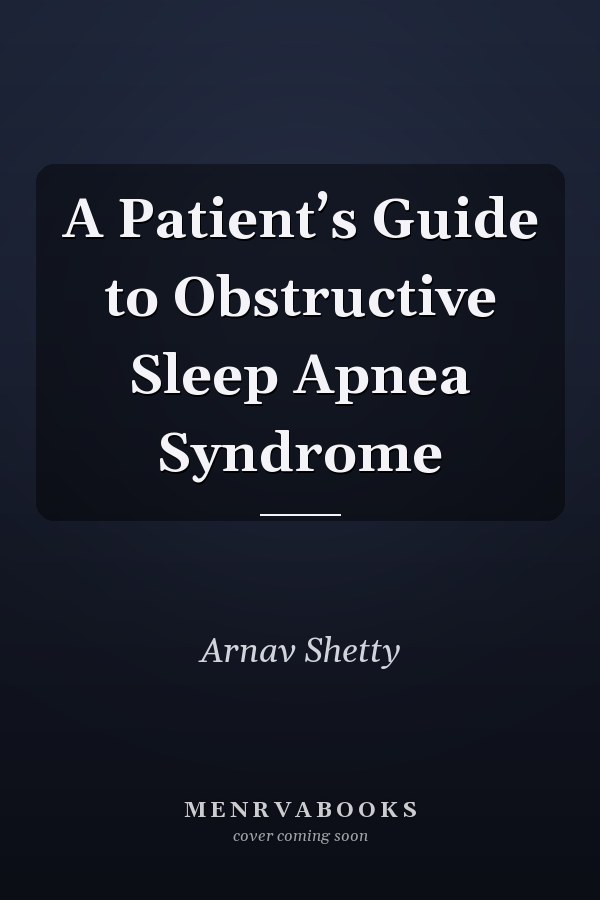 A Patient’s Guide to Obstructive Sleep Apnea Syndrome