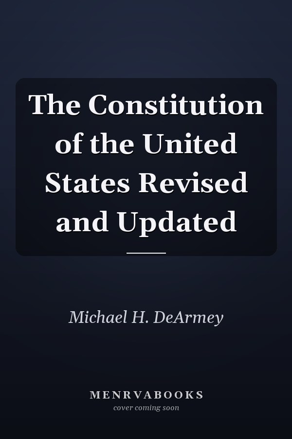 The Constitution of the United States Revised and Updated
